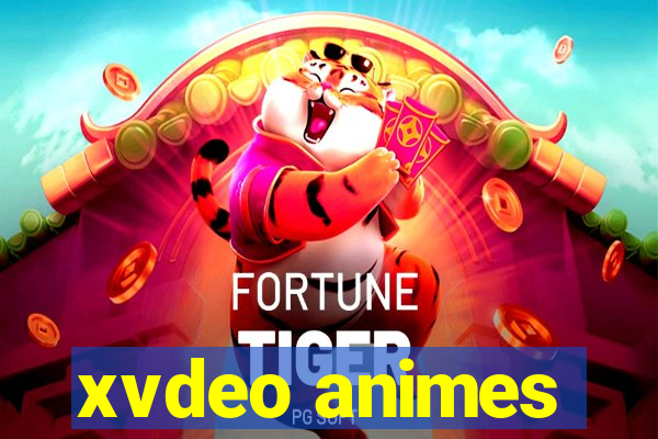 xvdeo animes